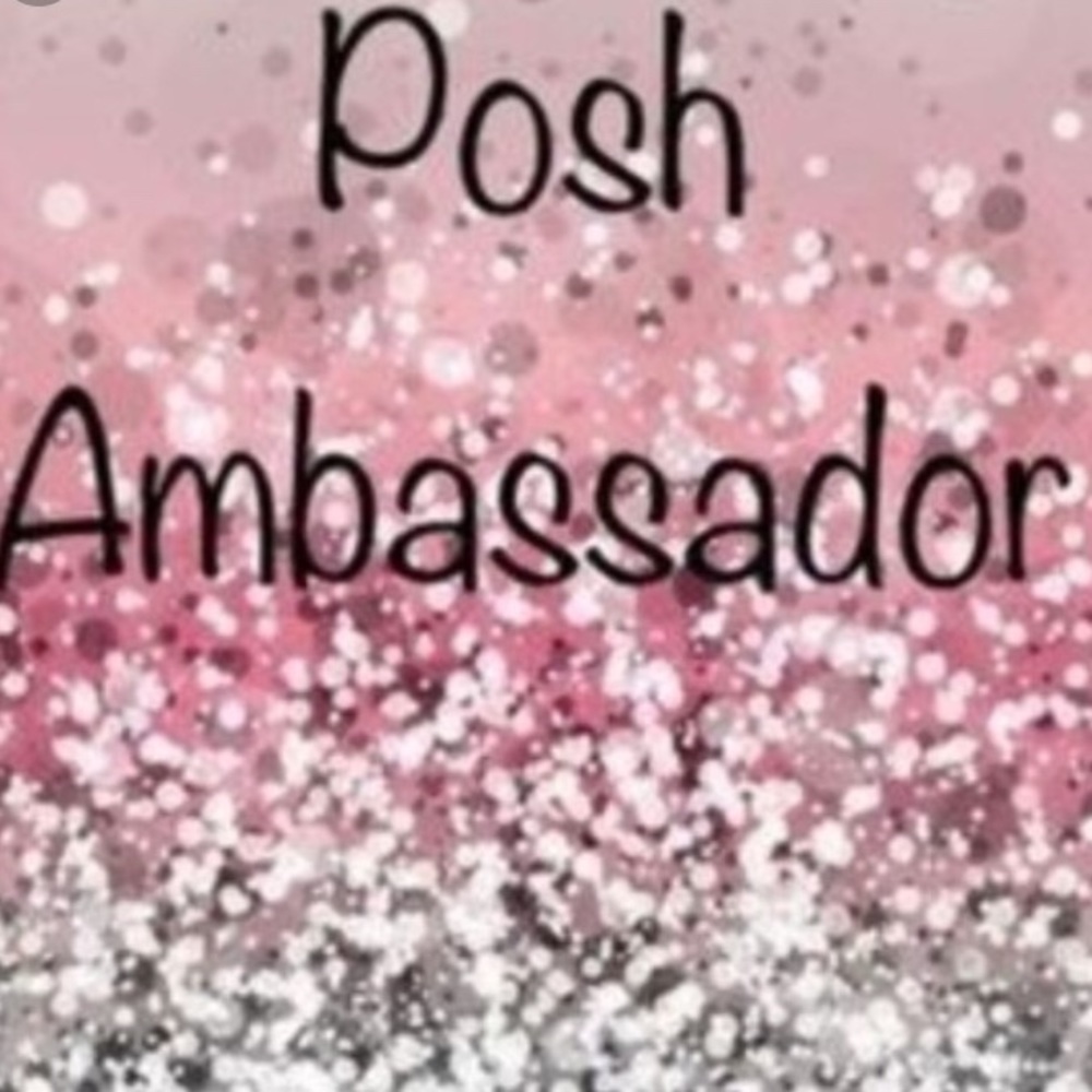 Proud to say that I am a POSHMARK AMBASSADOR!!!!
